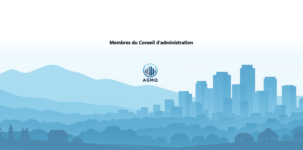 AGMQ Membres du Conseil d’administration